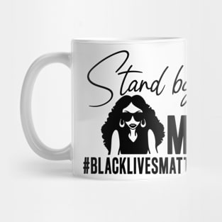 Stand by her #BLM Shirt movative Mug